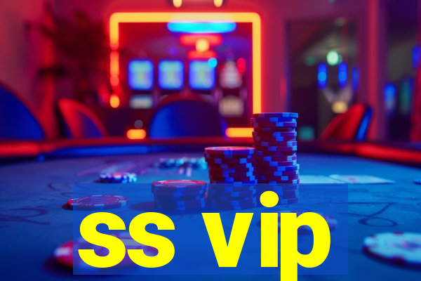 ss vip